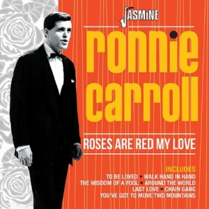 Carroll Ronnie - Roses Are Red My Love in der Gruppe CD bei Bengans Skivbutik AB (2551367)