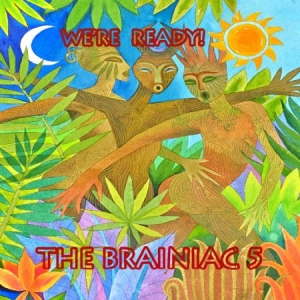 Brainiac 5 - We're Ready in der Gruppe CD bei Bengans Skivbutik AB (2551379)