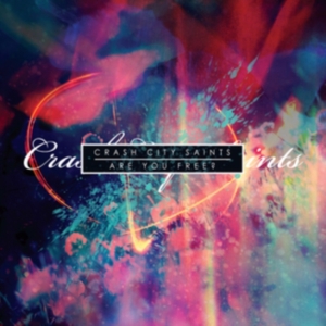 Crash City Saints - Are You Free? in der Gruppe CD bei Bengans Skivbutik AB (2551390)