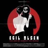 Olsen Egil - You And Me Against The World in der Gruppe CD bei Bengans Skivbutik AB (2551468)