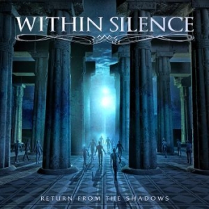 Within Silence - Return From The Shadows in der Gruppe CD bei Bengans Skivbutik AB (2551675)