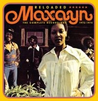 Maxayn - Reloaded:Complete Recordings 1972-1 in der Gruppe CD / RNB, Disco & Soul bei Bengans Skivbutik AB (2551694)