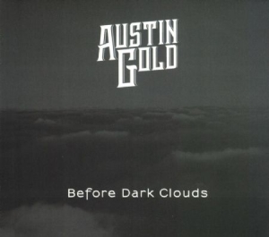 Gold Austin - Before Dark Clouds in der Gruppe CD bei Bengans Skivbutik AB (2551722)