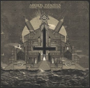 Arkhon Infastus - Passing The Nekromanteion in der Gruppe CD bei Bengans Skivbutik AB (2552673)