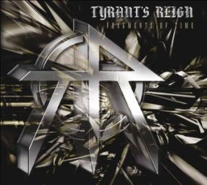 Tyrants Reign - Fragments Of Time in der Gruppe CD bei Bengans Skivbutik AB (2552675)