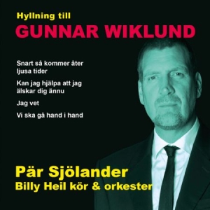 Pär Sjölander Och Billy Heil Kör And .. - Hyllning Till Gunnar Wiklund in der Gruppe CD bei Bengans Skivbutik AB (2553282)
