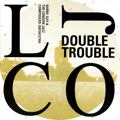 Barry Guy London Jazz Composers Or - Double Trouble in der Gruppe CD / Jazz/Blues bei Bengans Skivbutik AB (2553304)