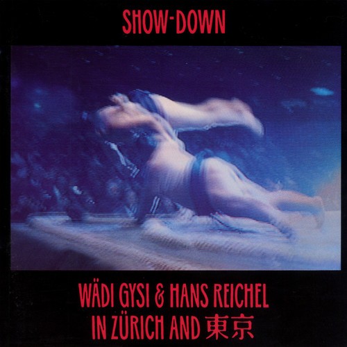 Wädi Gysi Hans Reichel - Show-Down in der Gruppe CD / Jazz/Blues bei Bengans Skivbutik AB (2553308)