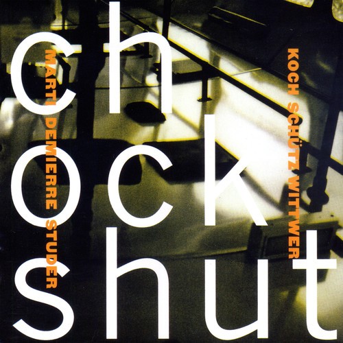 Hans Koch Andreas Marti Jacques D - Chockshut in der Gruppe CD / Jazz/Blues bei Bengans Skivbutik AB (2553316)