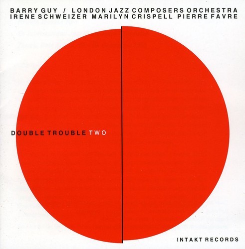 Barry Guy & London Jazz Composers O - Double Trouble Two in der Gruppe CD / Jazz/Blues bei Bengans Skivbutik AB (2556915)