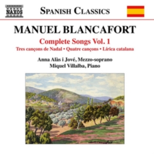 Blancafort Manuel - Complete Songs, Vol. 1 in der Gruppe CD bei Bengans Skivbutik AB (2556968)