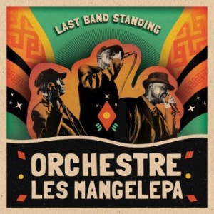 Orchestre Les Mangelepa - Last Band Standing in der Gruppe CD bei Bengans Skivbutik AB (2557257)