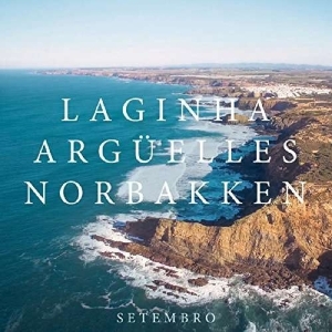 Arguelles & Norbakken Laginha - Setembro in der Gruppe CD bei Bengans Skivbutik AB (2557334)