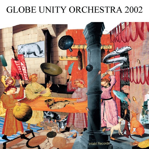Globe Unity Orchestra - Globe Unity 2002 in der Gruppe CD / Jazz/Blues bei Bengans Skivbutik AB (2557348)