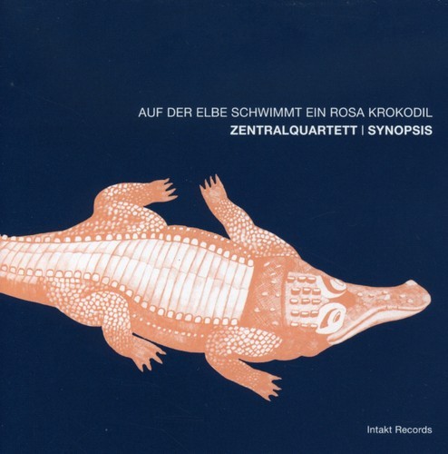 Zentralquartett / Synopsis - Auf Der Elbe Schwimmt Ein Rosa Krok in der Gruppe CD / Jazz/Blues bei Bengans Skivbutik AB (2557397)