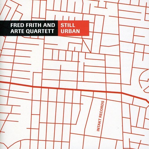 Fred Frith And Arte Quartett - Still Urban in der Gruppe CD / Jazz/Blues bei Bengans Skivbutik AB (2557409)