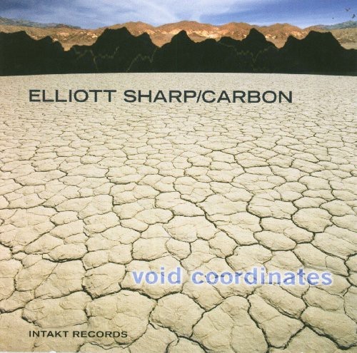 Elliott Sharp / Carbon - Void Coordinates in der Gruppe CD / Bestseller bei Bengans Skivbutik AB (2557417)