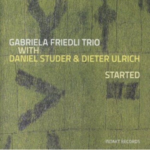 Gabriela Friedli Trio Daniel Stude - Started in der Gruppe CD / Jazz/Blues bei Bengans Skivbutik AB (2557465)