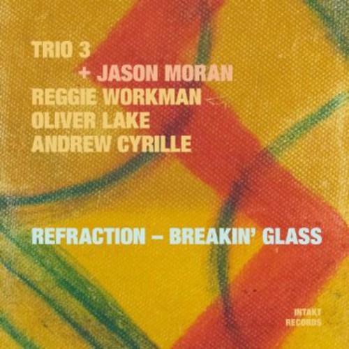 Trio 3 + Jason Moran - Refraction - Breakin' Glass in der Gruppe CD / Jazz/Blues bei Bengans Skivbutik AB (2557468)