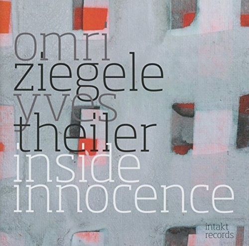 Omri Ziegele Yves Theiler - Inside Innocence in der Gruppe CD / Jazz/Blues bei Bengans Skivbutik AB (2557469)