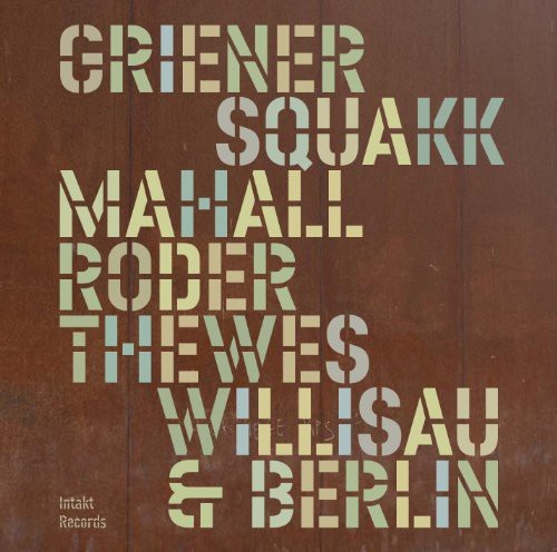 Griener - Mahall - Roder - Thewes. - Willisau & Berlin in der Gruppe CD / Jazz/Blues bei Bengans Skivbutik AB (2557482)