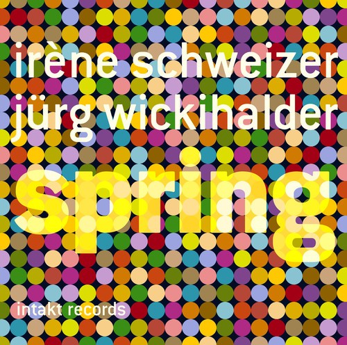 Irène Schweizer Jürg Wickihalder - Spring in der Gruppe CD / Jazz/Blues bei Bengans Skivbutik AB (2557484)