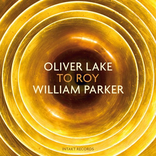 Oliver Lake - William Parker - To Roy in der Gruppe CD / Bestseller bei Bengans Skivbutik AB (2557493)