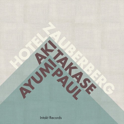 Aki Takase - Ayumi Paul - Hotel Zauberberg in der Gruppe CD / Jazz/Blues bei Bengans Skivbutik AB (2557494)