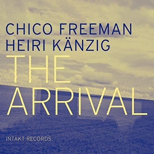 Heiri Kaenzig Chico Freeman - The Arrival in der Gruppe CD / Jazz/Blues bei Bengans Skivbutik AB (2557501)