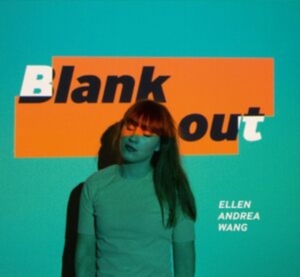 Wang Ellen Andrea - Blank Out in der Gruppe VINYL bei Bengans Skivbutik AB (2560262)