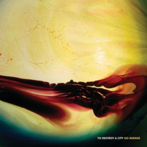 To Destroy A City - Go Mirage in der Gruppe CD bei Bengans Skivbutik AB (2560267)