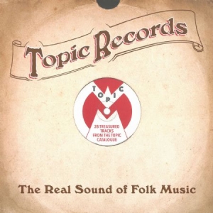 Various Artists - TopicReal Sound Of Folk Music in der Gruppe CD bei Bengans Skivbutik AB (2560270)