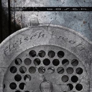 B.O.S.C.H. - Fleischwolf in der Gruppe CD / Pop-Rock bei Bengans Skivbutik AB (2560293)