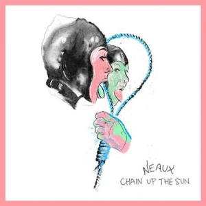 Neaux - Chain Up The Sun (Vinyl) in der Gruppe VINYL bei Bengans Skivbutik AB (2560773)