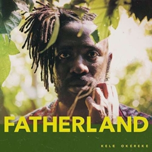 Kele Okereke - Fatherland (Vinyl) in der Gruppe VINYL bei Bengans Skivbutik AB (2560777)