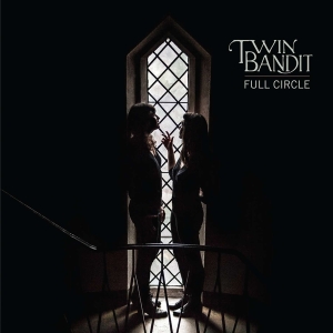 Twin Bandit - Full Circle in der Gruppe CD bei Bengans Skivbutik AB (2560780)