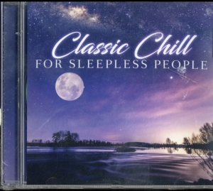 Blandade Artister - Classic Chill For Sleepless People in der Gruppe CD bei Bengans Skivbutik AB (2560814)