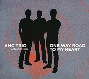 Amc Trio & Randy Brecker - One Way Road To My Heart in der Gruppe CD bei Bengans Skivbutik AB (2561209)