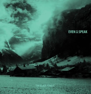 Even As We Speak - Black Forest in der Gruppe CD bei Bengans Skivbutik AB (2561249)