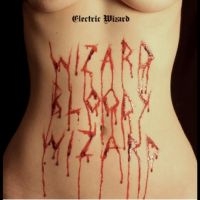 Electric Wizard - Wizard Bloody Wizard in der Gruppe CD bei Bengans Skivbutik AB (2561573)