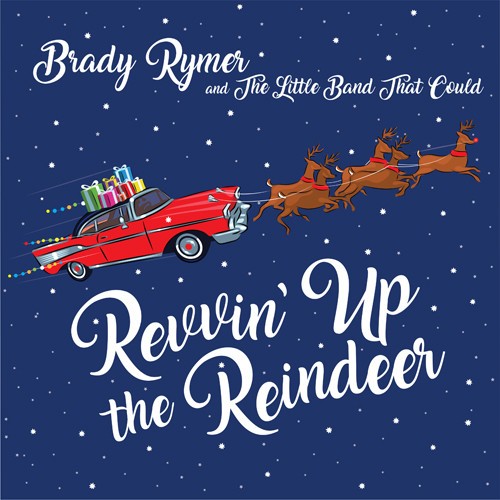 Rymer Brady & The Little Band That - Revvin' Up The Reindeer in der Gruppe CD / Övrigt bei Bengans Skivbutik AB (2572281)