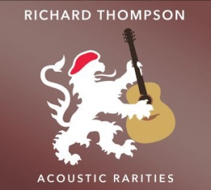Thompson Richard - Acoustic Rarities in der Gruppe Minishops / Richard Thompson bei Bengans Skivbutik AB (2572301)