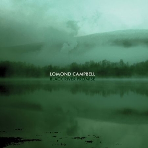 Campbell Lomond - Black River Promise in der Gruppe UNSERE TIPPS / Klassiska lablar / PIAS Recordings bei Bengans Skivbutik AB (2572362)
