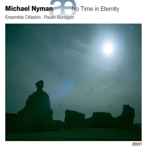 Nyman Michael - No Time In Eternity in der Gruppe CD bei Bengans Skivbutik AB (2607660)