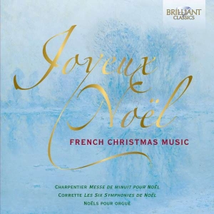 Charpentier M-A Corrette Michel - Joyeux Noël: French Christmas Music in der Gruppe CD bei Bengans Skivbutik AB (2607750)