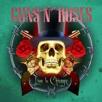 Guns N' Roses - Best Of Live In Chicago in der Gruppe CD bei Bengans Skivbutik AB (2645131)