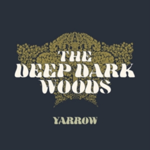 Deep Dark Woods - Yarrow in der Gruppe CD bei Bengans Skivbutik AB (2645502)