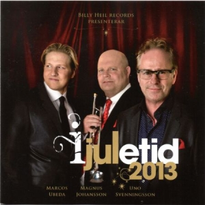Uno Svenningsson/Magnus Johansson/M - I Juletid 2013 in der Gruppe Minishops / Uno Svenningsson bei Bengans Skivbutik AB (2645592)