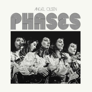 Angel Olsen - Phases in der Gruppe Minishops / Angel Olsen bei Bengans Skivbutik AB (2674222)