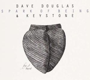 Douglas Dave & Keystone - Spark Of Being: Burst in der Gruppe CD bei Bengans Skivbutik AB (2674255)